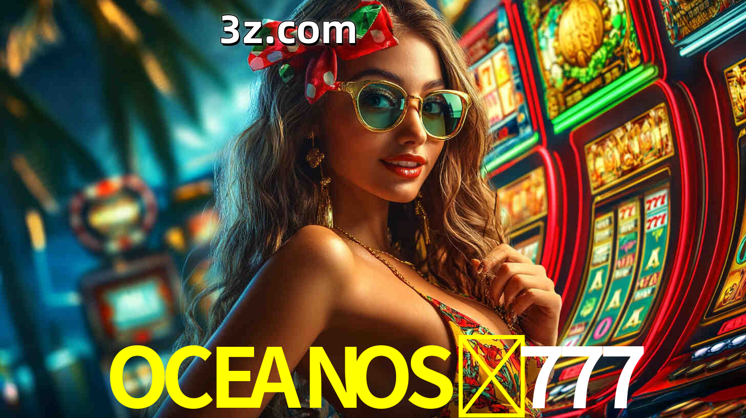 Jogos emocionantes na OCEANOS-777 cassino